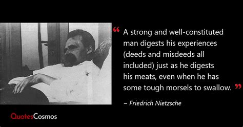 “A strong and well-constituted…” Friedrich Nietzsche Quote