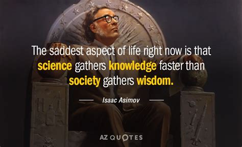 TOP 25 QUOTES BY ISAAC ASIMOV (of 443) | A-Z Quotes