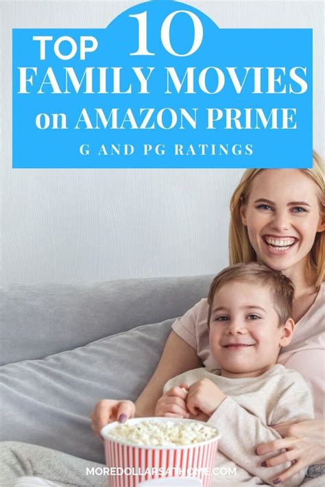 Top 10 Family Movies on Amazon Prime - More Dollar$$ at Home