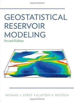 Geostatistical Reservoir Modeling, 2 Edition Download