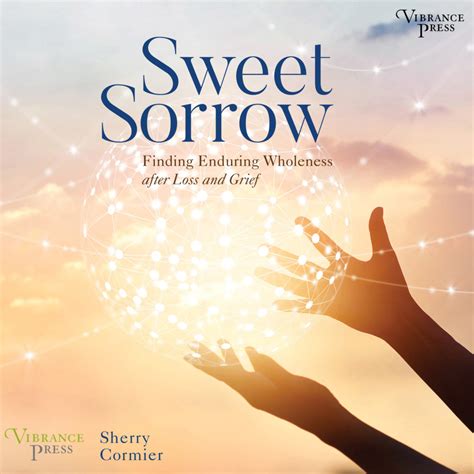 Sweet Sorrow - Vibrance Press Audiobooks - Vibrance Press Audiobooks