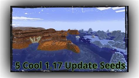 5 coolest Minecraft 1.17 Caves & Cliffs update seeds