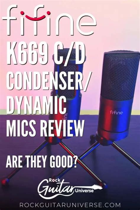 FIFINE K669 C/D Condenser/Dynamic Mics Review – Are They Good? – Rock Guitar Universe