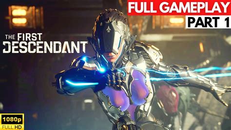 The First Descendant Full Gameplay Walkthrough Part - 1 - YouTube