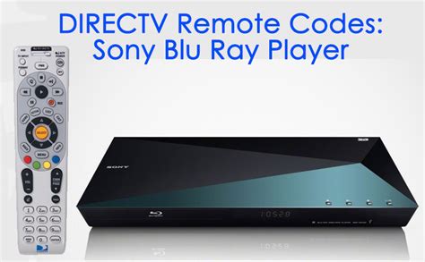 DIRECTV Sony Blu Ray Player Remote Codes