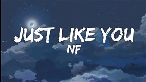 NF - Just Like You (Lyrics) - YouTube