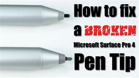 【How to】 fix a broken Microsoft Surface Pro 4 Pen Tip - YouTube