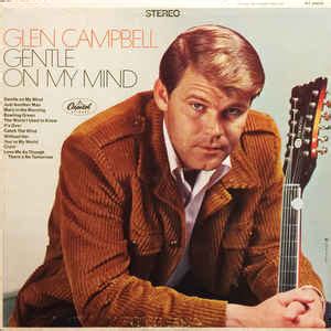 Glen Campbell - Gentle On My Mind (Vinyl, LP, Album, Stereo) | Discogs