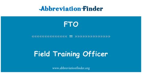 FTO Definition: Field Training Officer | Abbreviation Finder