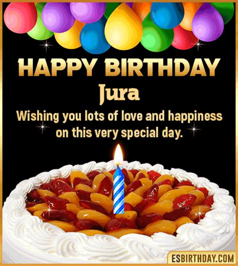 Happy Birthday Jura GIF 🎂 Images Animated Wishes【28 GiFs】