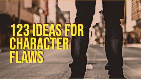 123 Ideas For Character Flaws - A Writer's Resource - Writers Write