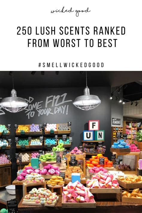 250 Lush Scents Ranked From Worst To Best | Wicked Good – Wicked Good ...