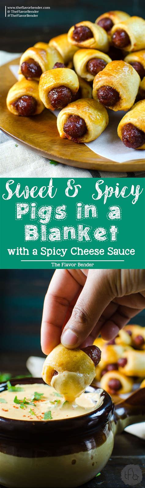 Sweet and Spicy Pigs in a Blanket with a Spicy Cheese dip | The Flavor Bender