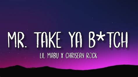 Lil Mabu x Chrisean Rock - MR. TAKE YA B*TCH (Lyrics) "I'm Mr. Take Ya ...