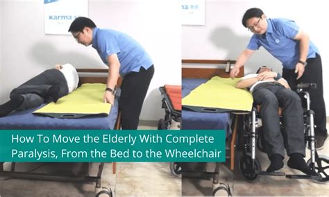 How To Move the Elderly With Complete Paralysis, From Bed to Wheelchair | KARMA Medical