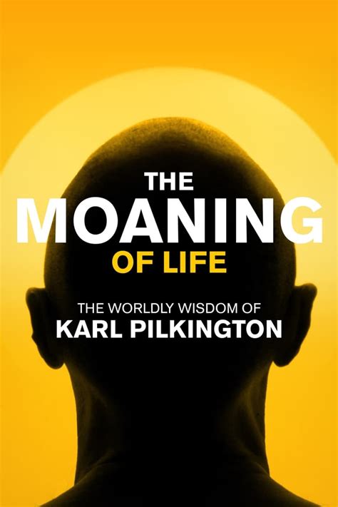 KARL PILKINGTON THE MOANING OF LIFE | Australian Classification