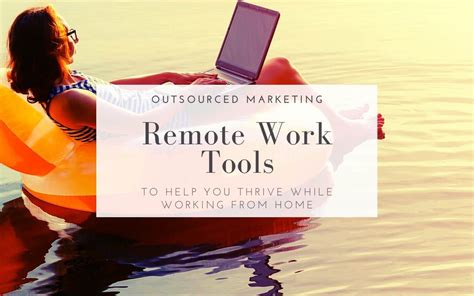 Remote Work Tools To Help You Thrive While Working From Home