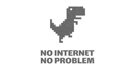 No Internet No Problem Dinosaur - No Internet Connection - Sticker | TeePublic