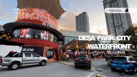 Desa park city waterfront, Kuala Lumpur (4k) walking tour - YouTube