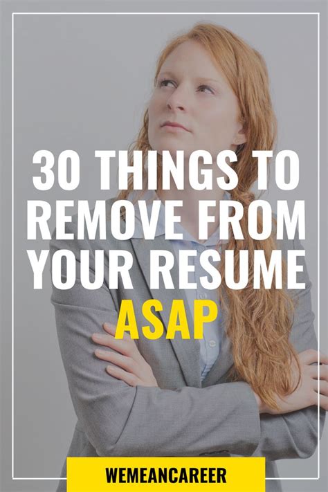 30 Things To Remove From Your Resume Immediately | Resume, Resume writing tips, Job search tips