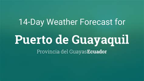 Puerto de Guayaquil, Ecuador 14 day weather forecast