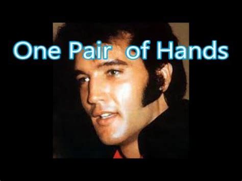 "One Pair of Hands" by Elvis Presley - YouTube in 2021 | Elvis presley live, Elvis presley ...