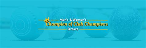 The Champion of Club Champions Draws and Novice Draws - Bowls WA