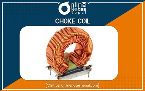 Choke coil in Grade 12 Physics - Alternating Currents | Online Notes Nepal