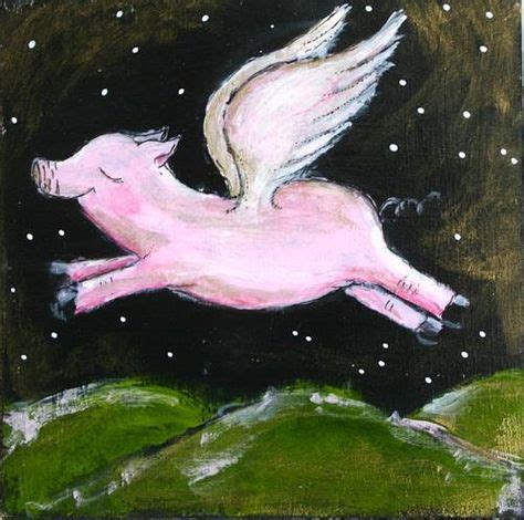 Flying pig painting | Flying pigs art, Pig art, Pig painting