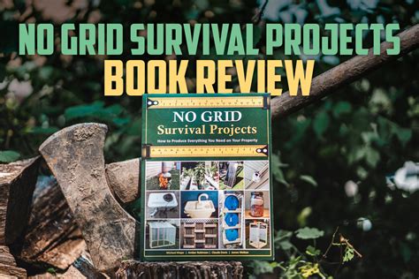 NO GRID Survival Projects Book Review - 9MMMagazines