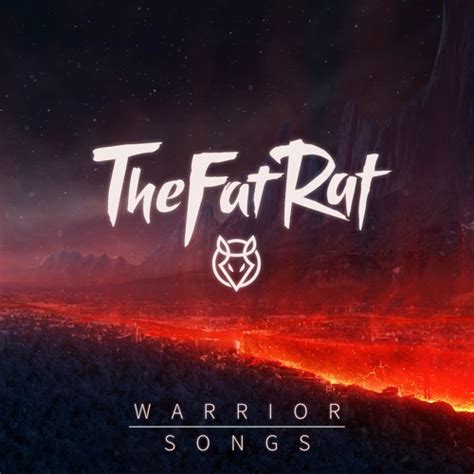 Stream TheFatRat - Warrior Songs by TheFatRat | Listen online for free on SoundCloud