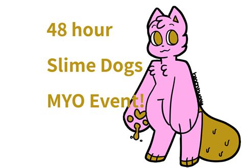 Slime Dog 48 Hour Make Your Own Event! (closed) by beachbuggle on ...