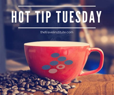 Hot Tip Tuesday Archives - The Travel Institute