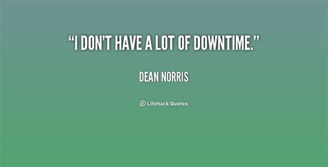 Downtime Quotes. QuotesGram