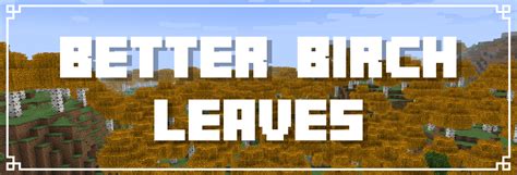 Jerm's Better Leaves Add-on Minecraft Texture Pack