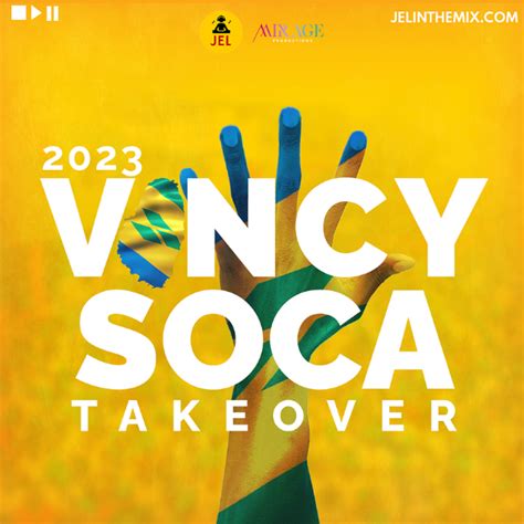 2023 VINCY SOCA TAKE OVER | "Vincy Soca Mix 2023" | DJ JEL x Mirage Productions