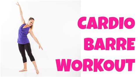 Cardio Barre - 13 Minute Intermediate Total Body Ballet Workout - YouTube