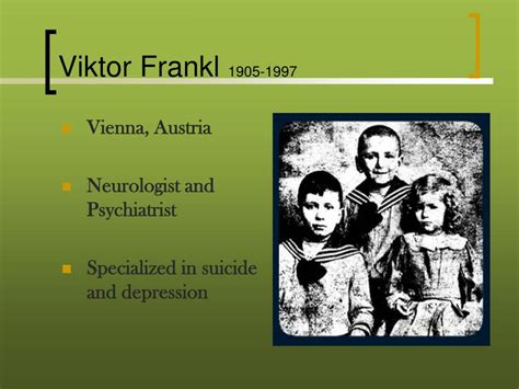 PPT - VIKTOR FRANKL LOGOTHERAPY PowerPoint Presentation, free download ...