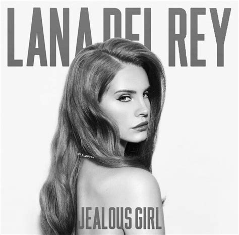 jealous girl lana del rey album cover b&w black and white | Lana del ...