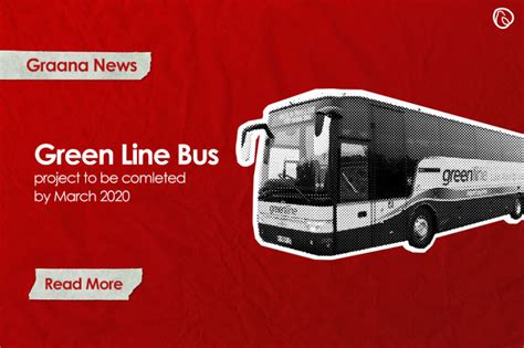 Green Line bus project to be completed by March 2020 | Graana.com