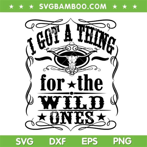 I Got A Thing For The Wild Ones SVG PNG, Jessie Murph Ft Jelly Roll ...