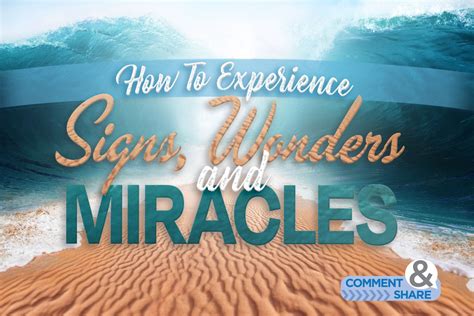 How to Experience Signs, Wonders and Miracles - KCM Blog