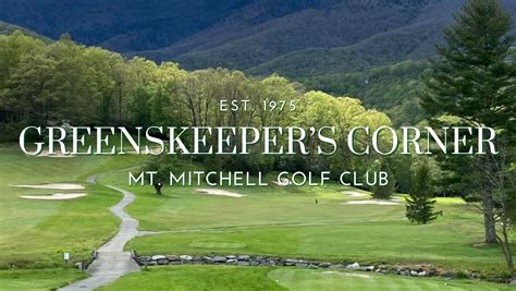 Greenskeeper's Corner - Mt. Mitchell Golf Course