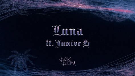 LUNA (Lyric Video) - Peso Pluma, Junior H - YouTube