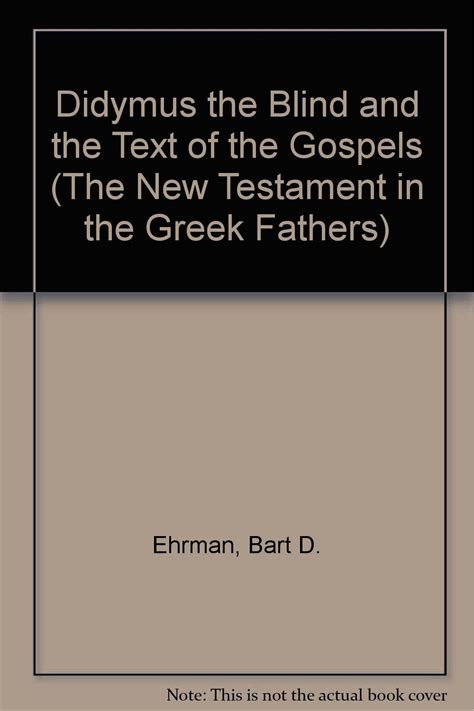 Buy Didymus the Blind and the Text of the Gospels (The New Testament in ...