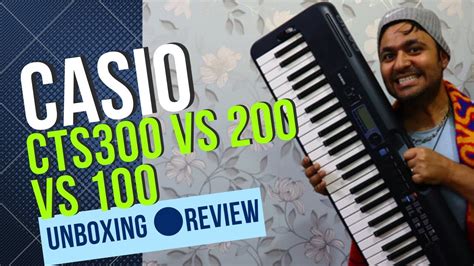 Watch this Before buying Casio CTS300 ! Unboxing and full review - YouTube