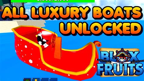 How to Unlock All Luxury Boats in Blox Fruit - Roblox - YouTube