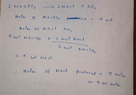 [Solved] Sodium chlorate decomposes into sodium chloride and oxygen gas as... | Course Hero