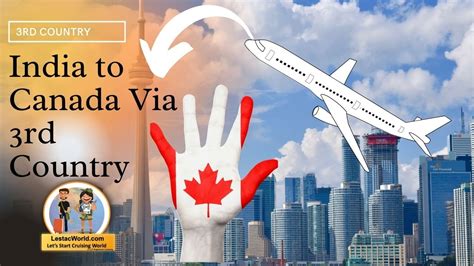 Flights to Canada from India Via 3rd Country Indirect Route