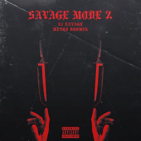 21 Savage & Metro Boomin’ - Savage Mode II : r/freshalbumart